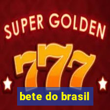 bete do brasil